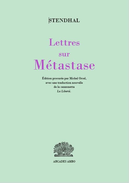STENDHAL  - Lettres sur Métastase